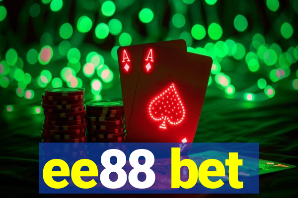 ee88 bet